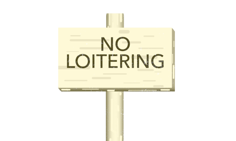 LOITER NO LONGER
